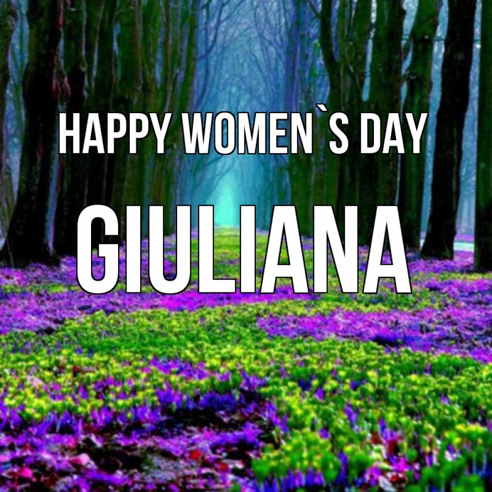 Greetings card с именем, Giuliana happy women`s day фиолетовые цветы в лесу 1 Greetings with text for free download 